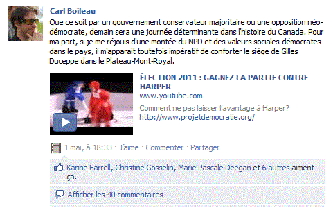 Message de Carl Boileau sur Facebook à l'aube de l'élection fédérale du 2 mai 2011 Message de Carl Boileau sur Facebook à l'aube de l'élection fédérale du 2 mai 2011