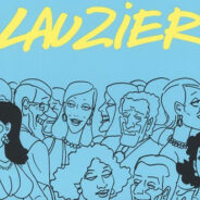 Gérard Lauzier: Le singulier parcours d’un anticonformiste accompli