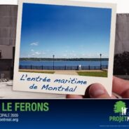 La mise en valeur de l’Entrée maritime de Montréal