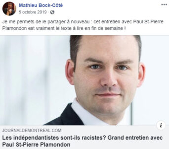 https://www.journaldemontreal.com/2019/10/04/les-independantistes-sont-ils-racistes-grand-entretien-avec-paul-st-pierre-plamondon
