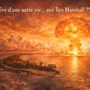 Rêve d’une autre vie… aux Îles Marshall ?!?