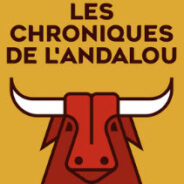 Les chroniques de l’Andalou