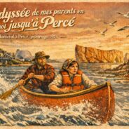 L’Odyssée de mes parents en canot jusqu’à Percé