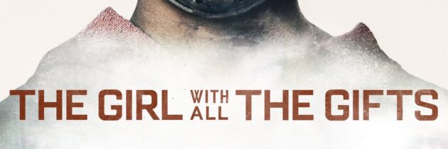 The Girl with All the Gifts et la généalogie oubliée de l’apocalypse fongique