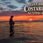 Les Chroniques Costaricaines : Au rythme du Pura Vida