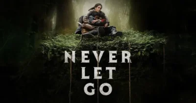 Entre réalité et illusion, Never Let Go s’égare dans ses propres longueurs