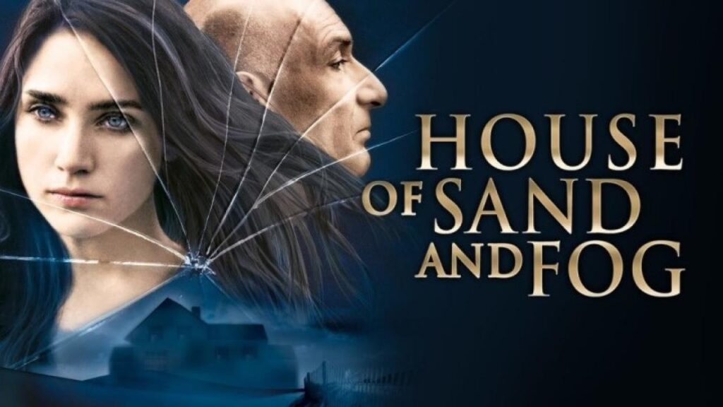 House of Sand and Fog : Un drame sombre qui étouffe l’espérance
