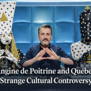 Angine de Poitrine and Québec’s Strange Cultural Controversy