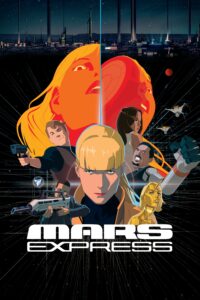 Mars Express de Jérémie Périn : un thriller d'animation brillant qui interroge l'intelligence artificielle, le pouvoir et la liberté.