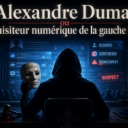 Alexandre Dumas ou l’inquisiteur numérique de la gauche morale