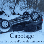 Capotage sur la route d’une deuxième vie